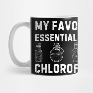 My Favorite Essential Oil Is Chloroform Mug